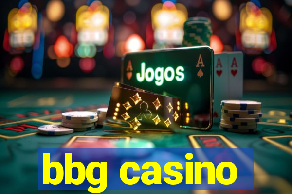 bbg casino